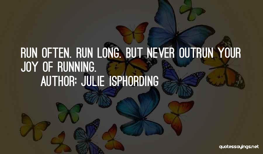 Julie Isphording Quotes 1652053