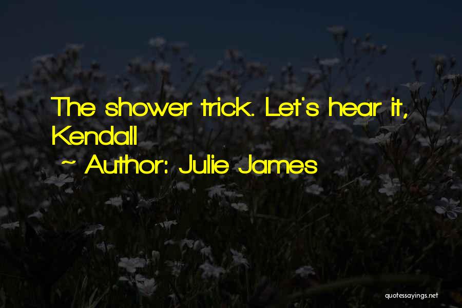 Julie James Quotes 1122515