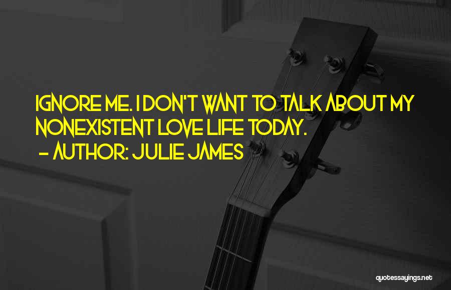 Julie James Quotes 1219703