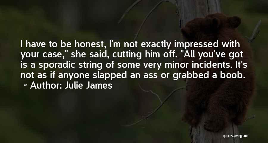 Julie James Quotes 1289102