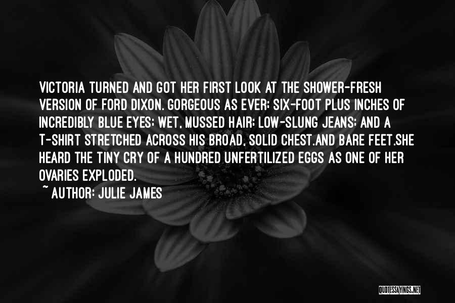 Julie James Quotes 1298414