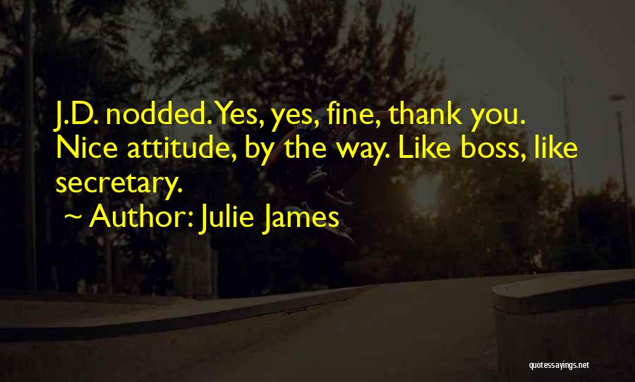 Julie James Quotes 1400187