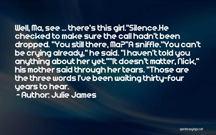 Julie James Quotes 1690726
