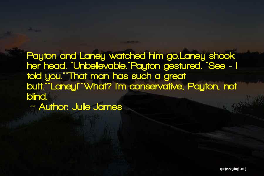 Julie James Quotes 203153