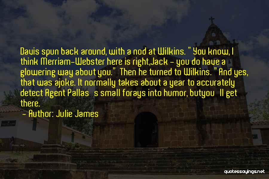 Julie James Quotes 313365