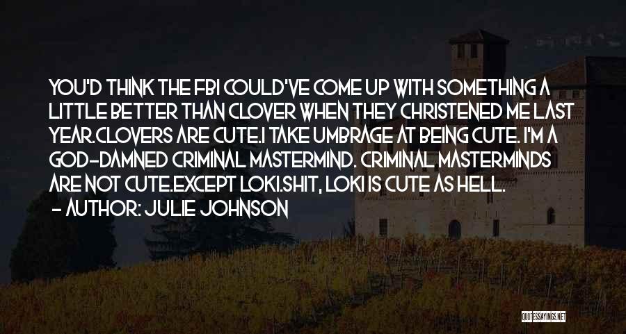 Julie Johnson Quotes 1446591