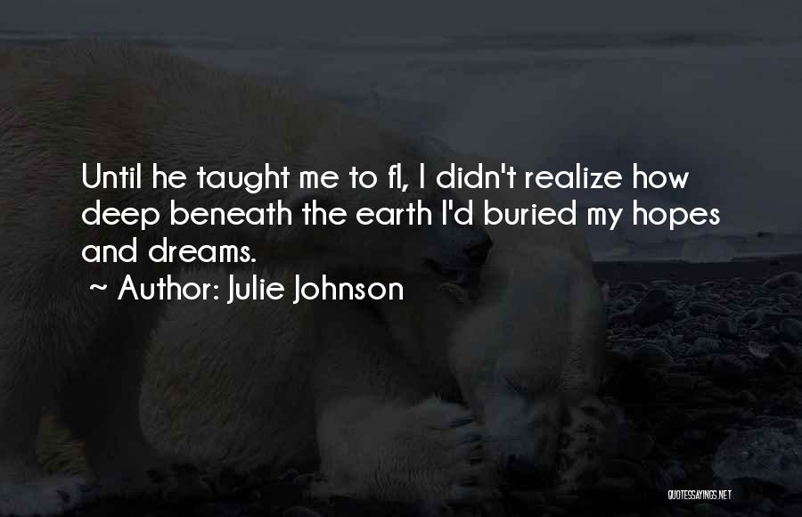 Julie Johnson Quotes 148907