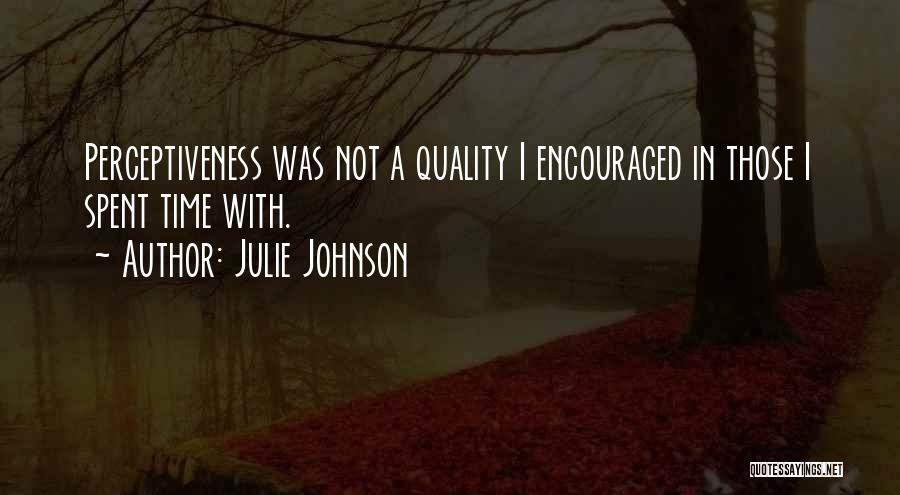 Julie Johnson Quotes 1695271