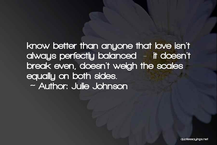 Julie Johnson Quotes 1960501