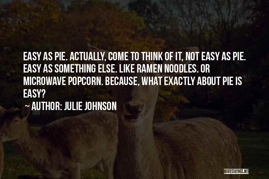 Julie Johnson Quotes 2074017