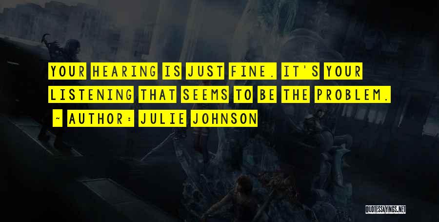 Julie Johnson Quotes 2077842