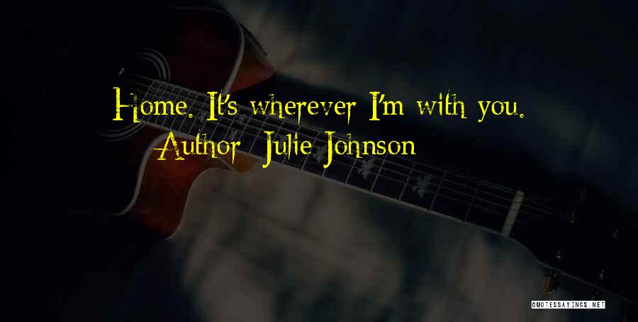 Julie Johnson Quotes 2250432