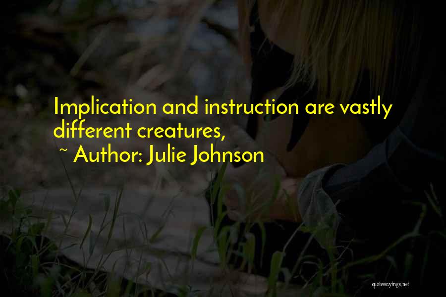 Julie Johnson Quotes 350266