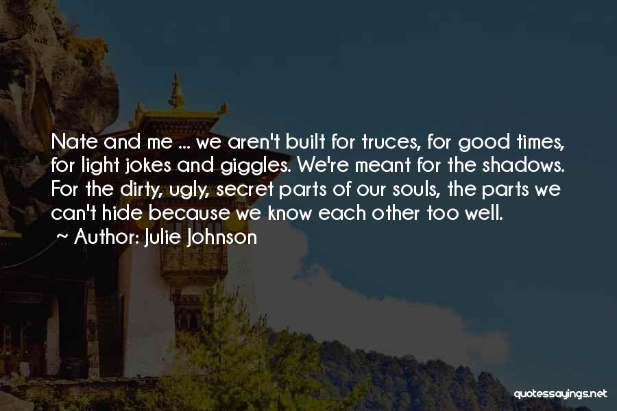 Julie Johnson Quotes 363705