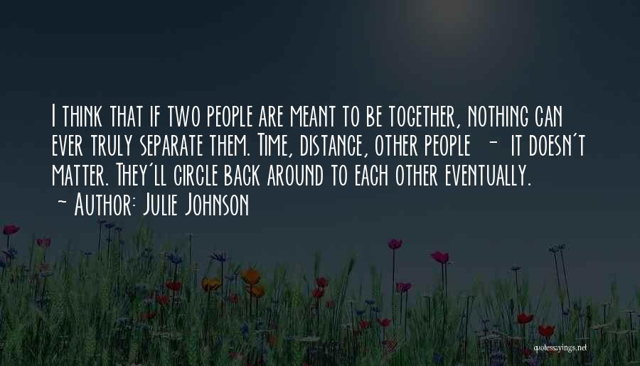 Julie Johnson Quotes 477071