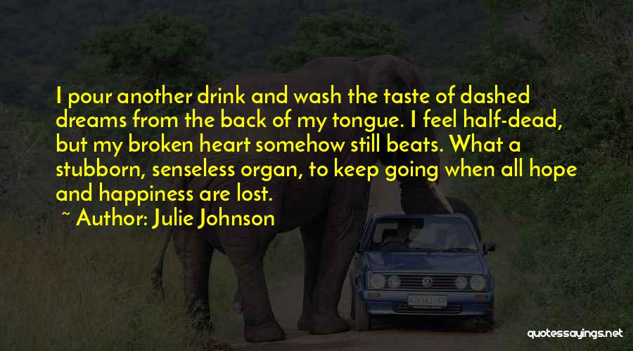 Julie Johnson Quotes 532396