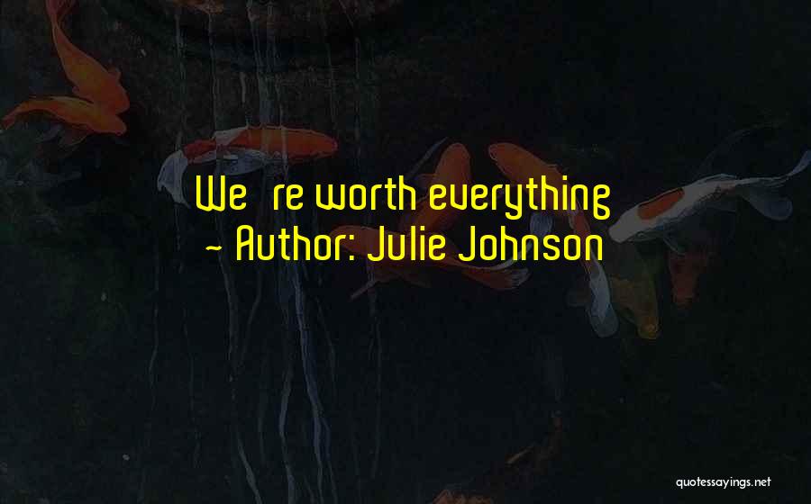 Julie Johnson Quotes 795172