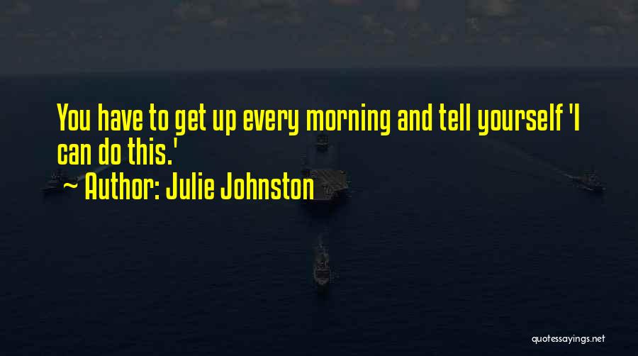 Julie Johnston Quotes 970605