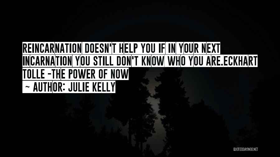 Julie Kelly Quotes 229703