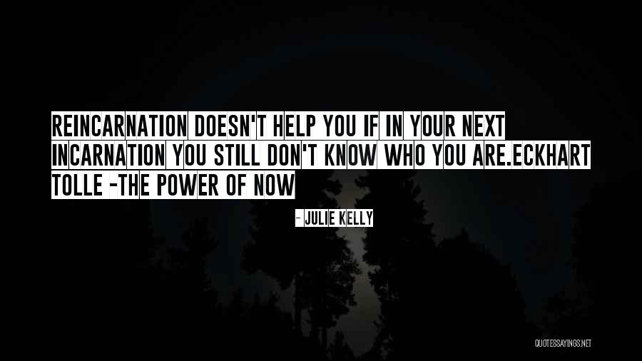 Julie Kelly Quotes 229703