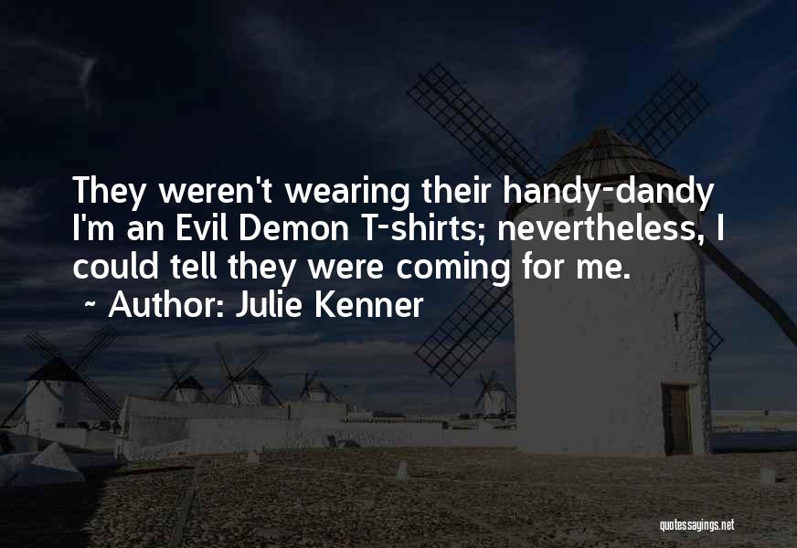 Julie Kenner Quotes 1897076