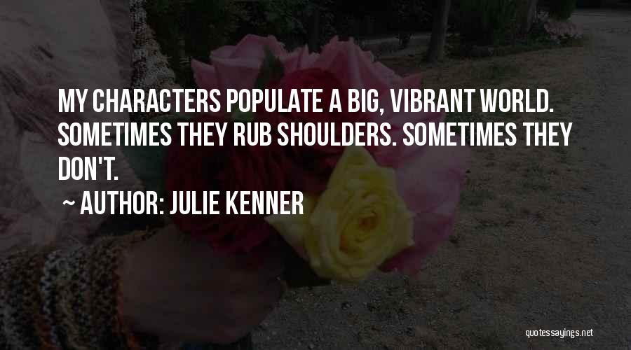 Julie Kenner Quotes 515720