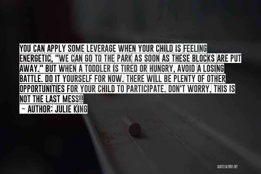 Julie King Quotes 1287816