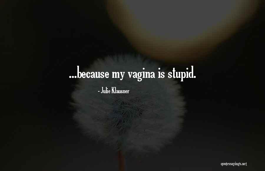 Julie Klausner Quotes 1494592 Julie Klausner Quotes 1494592