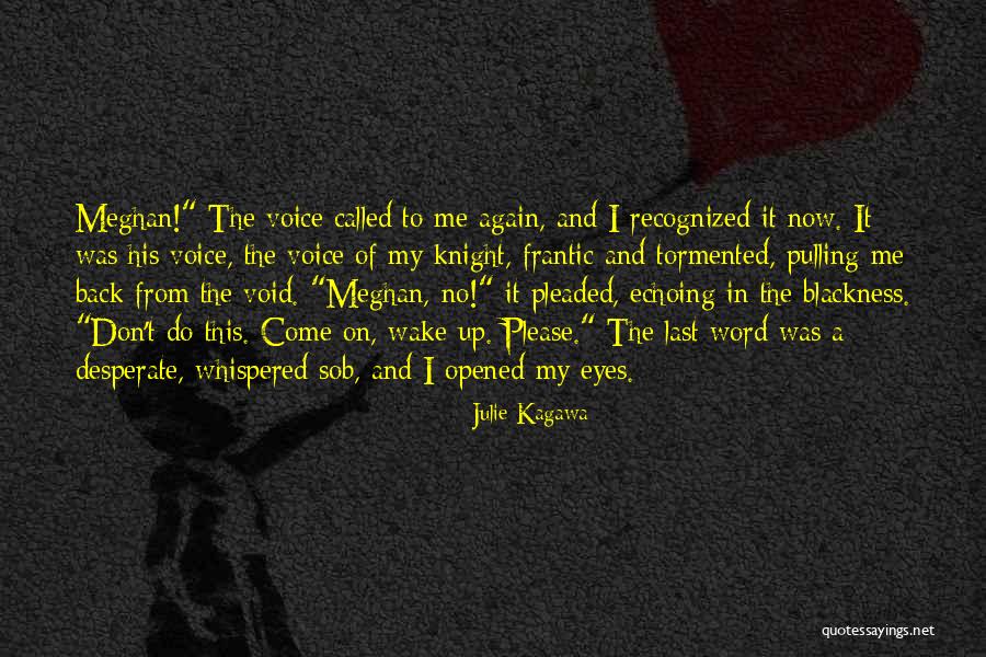 Julie Knight Quotes By Julie Kagawa Julie Knight Quotes By Julie Kagawa