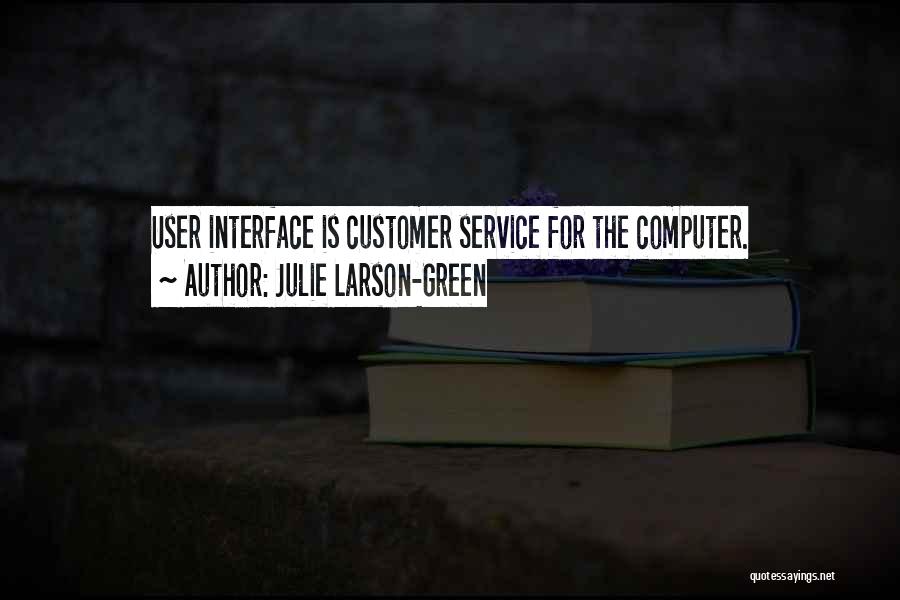 Julie Larson-Green Quotes 2246650