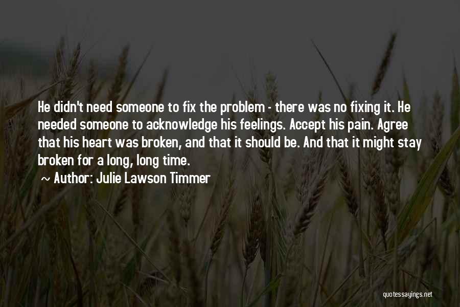 Julie Lawson Timmer Quotes 811972