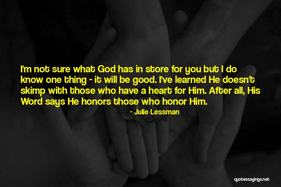 Julie Lessman Quotes 967686