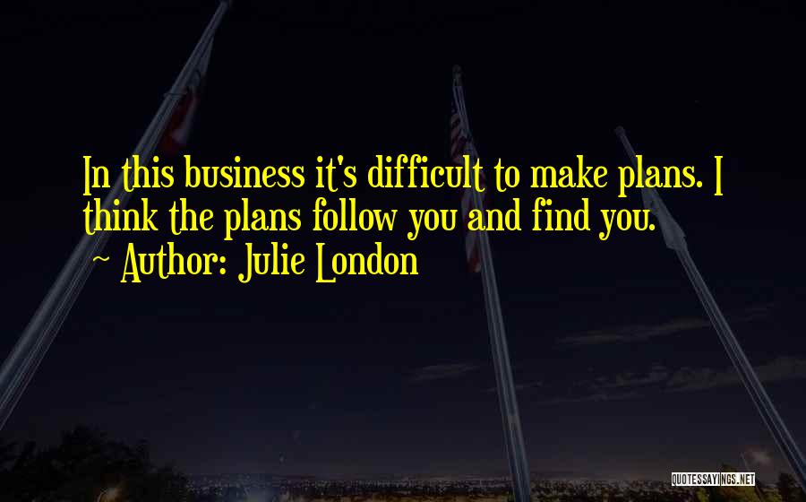 Julie London Quotes 1192390