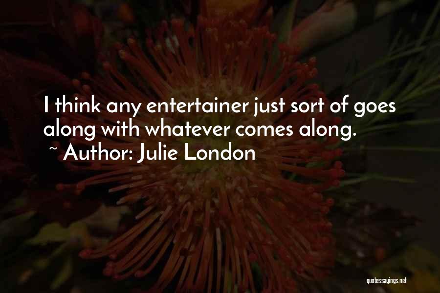 Julie London Quotes 969531