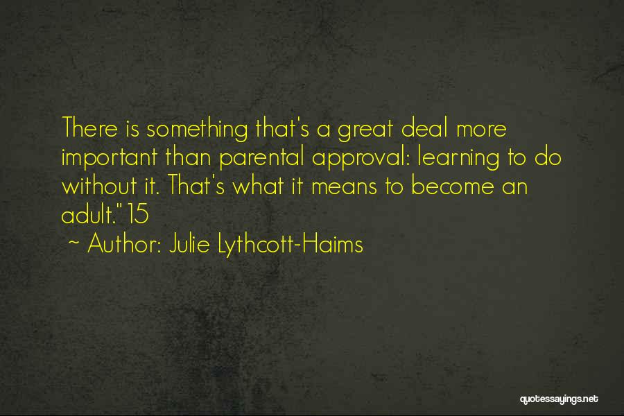 Julie Lythcott-Haims Quotes 1379049