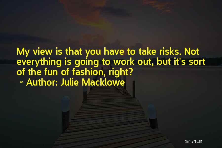 Julie Macklowe Quotes 456788