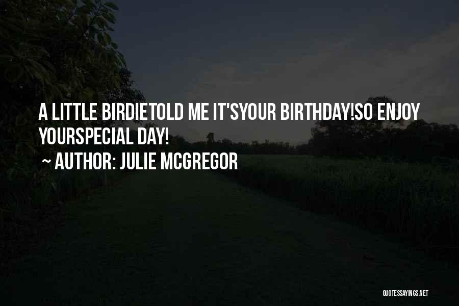 Julie McGregor Quotes 1092926