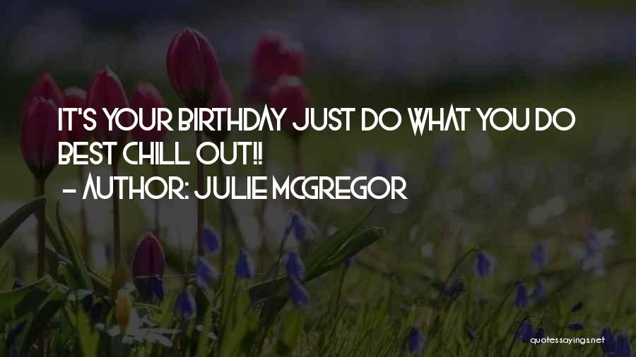 Julie McGregor Quotes 445866