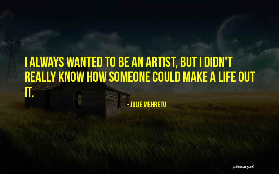 Julie Mehretu Quotes 1554523 Julie Mehretu Quotes 1554523