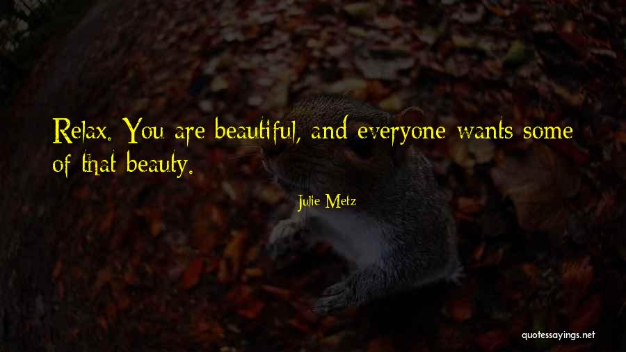 Julie Metz Quotes 1129012