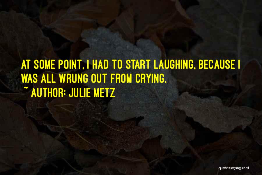 Julie Metz Quotes 1489854