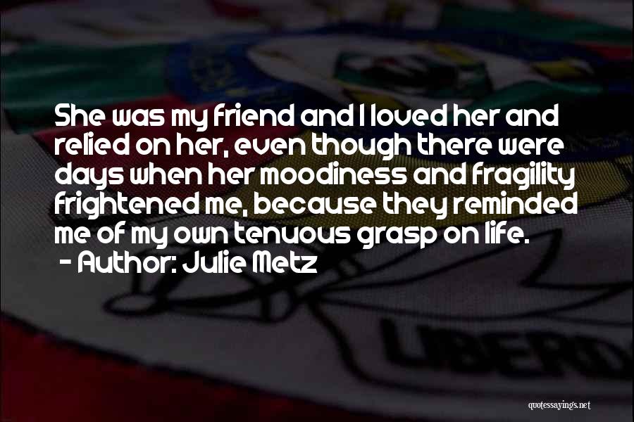 Julie Metz Quotes 1555413