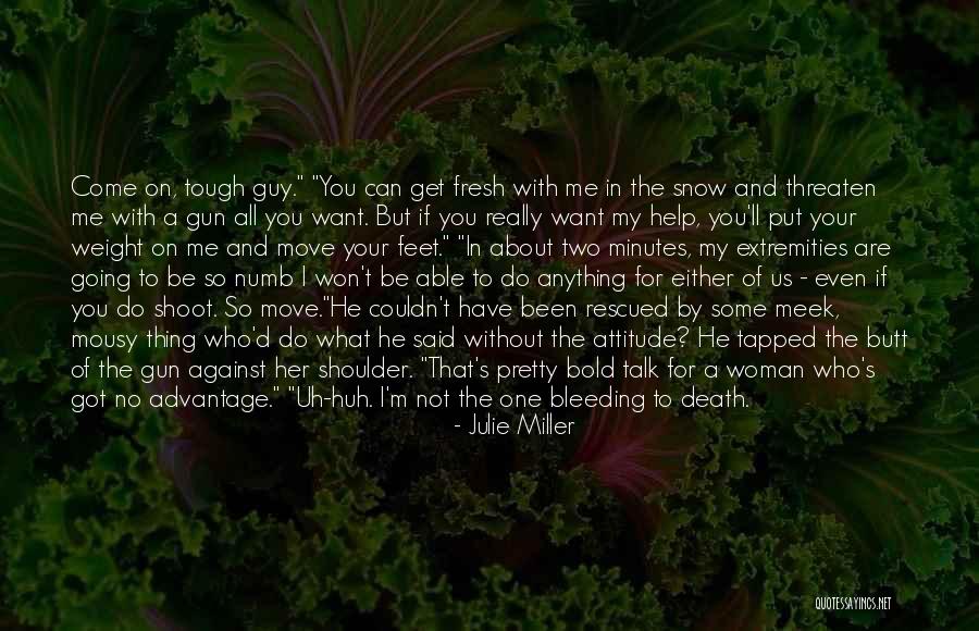 Julie Miller Quotes 161487 Julie Miller Quotes 161487