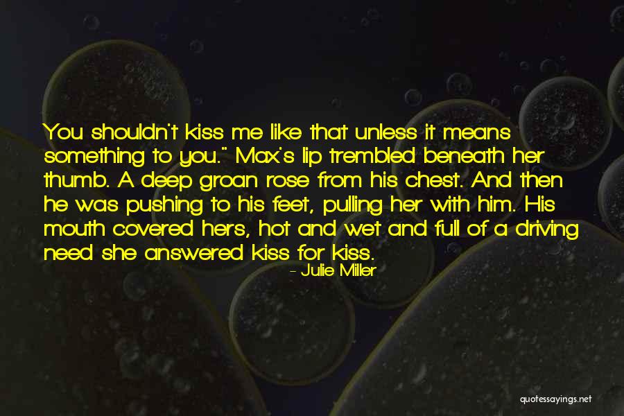 Julie Miller Quotes 414512 Julie Miller Quotes 414512