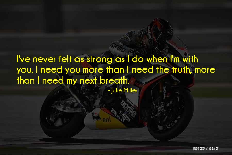 Julie Miller Quotes 550854