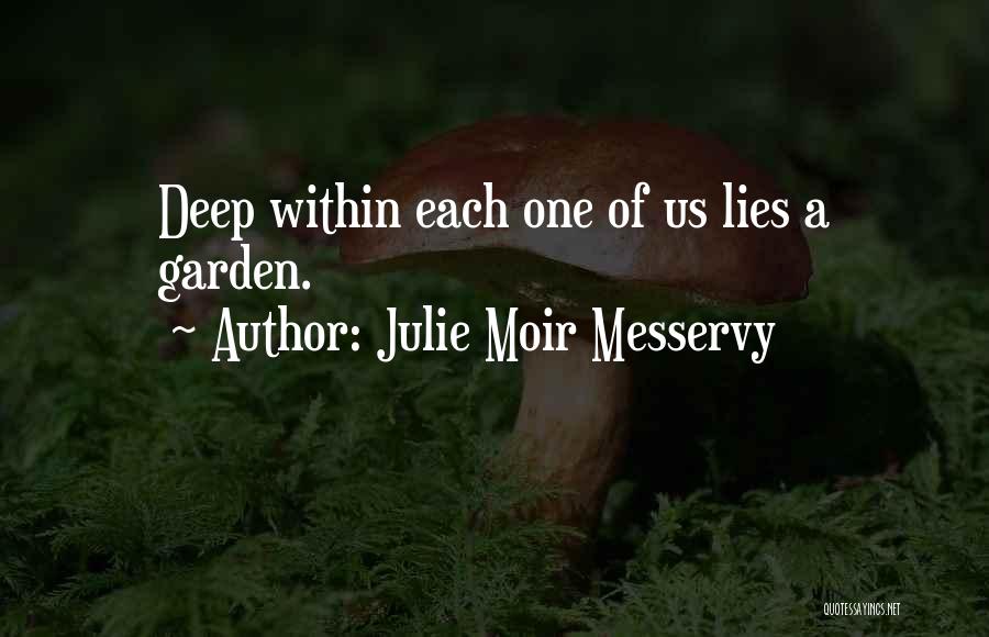 Julie Moir Messervy Quotes 1345343