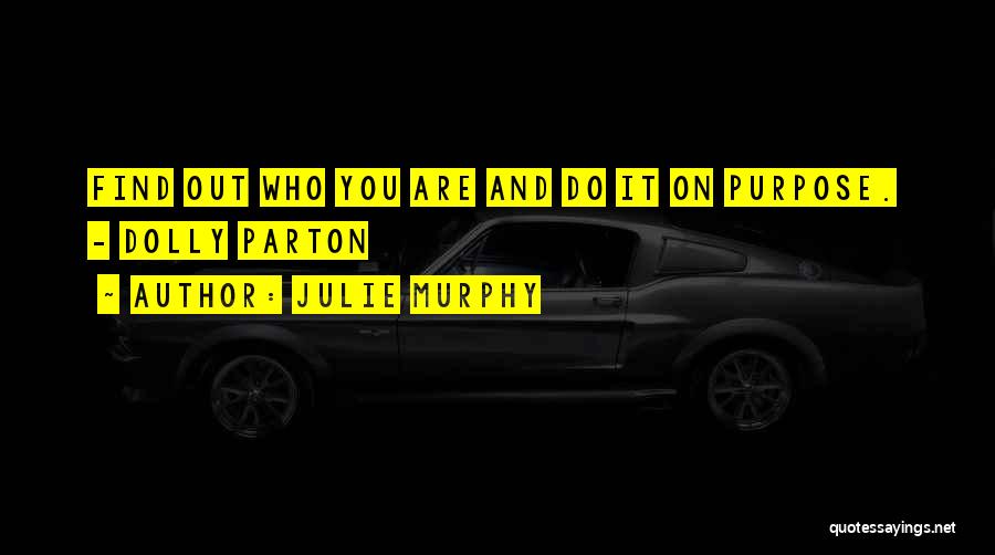 Julie Murphy Quotes 1148407