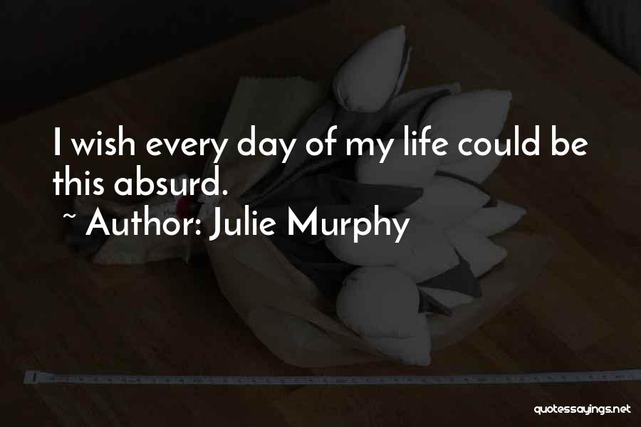 Julie Murphy Quotes 1151000