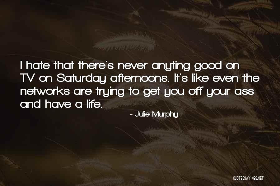 Julie Murphy Quotes 1236196