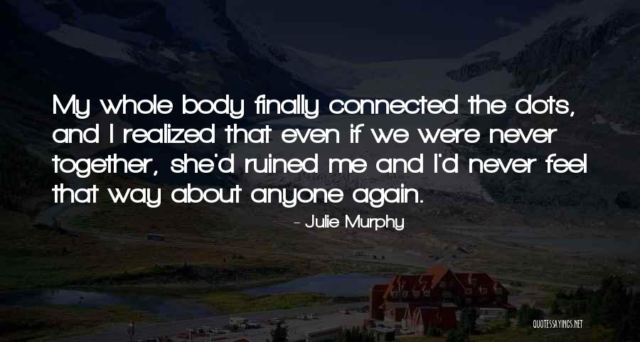 Julie Murphy Quotes 1435660 Julie Murphy Quotes 1435660